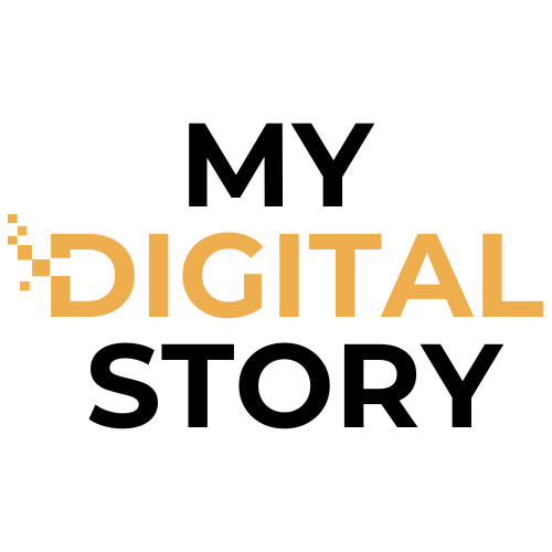 MY DIGITAL STORY